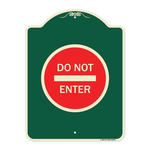 Signmission Designer Series Sign Do Not Enter, Green & Tan Heavy-Gauge Aluminum Sign, 24" H, G-1824-24150 A-DES-G-1824-24150 - main